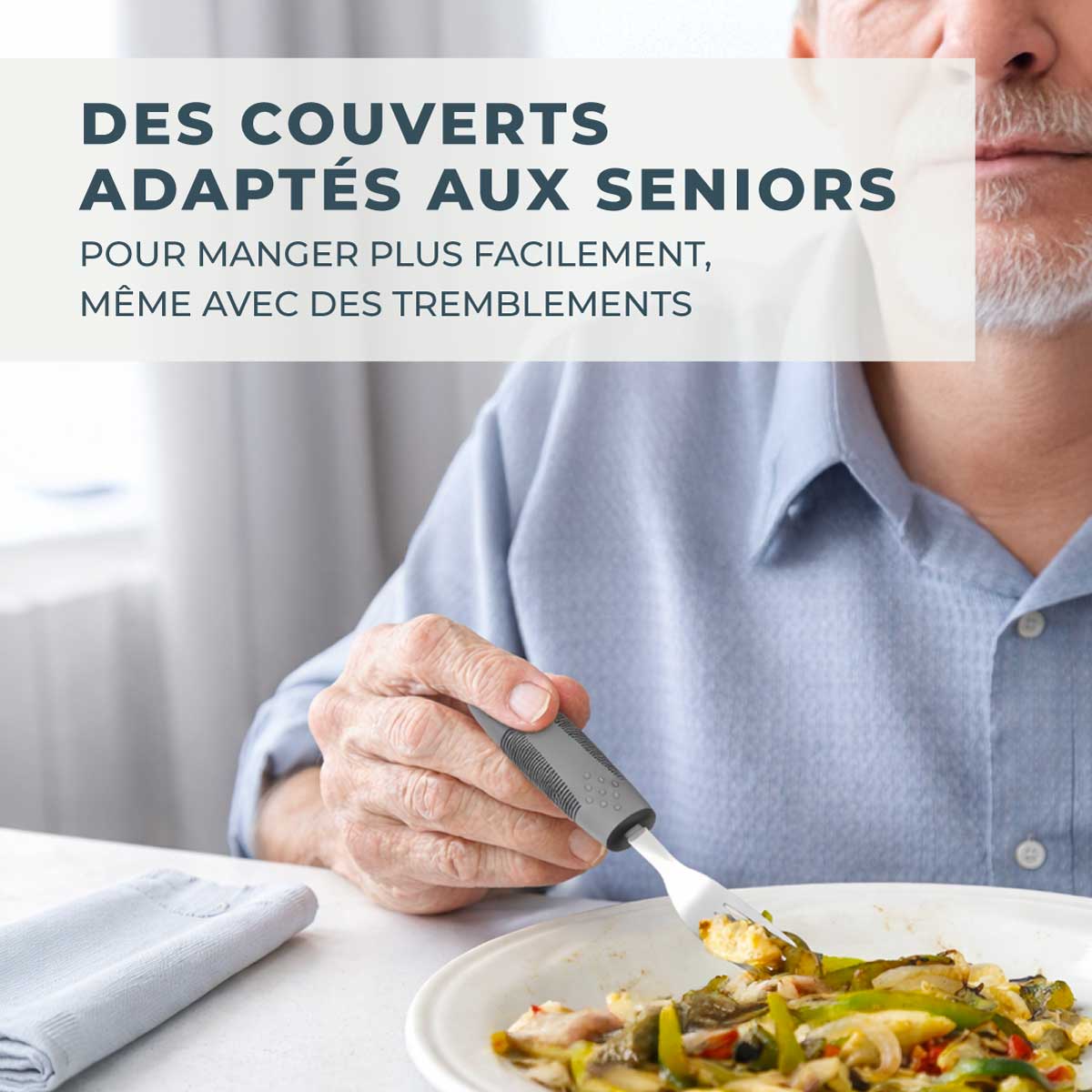 Couverts ergonomiques pour seniors